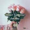 Carlos Porras - Mujer Virtuosa - Single